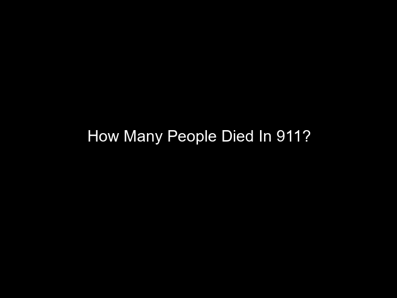 How Many People Died In 911?