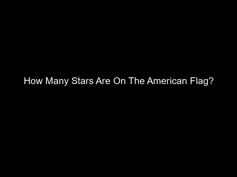 How Many Stars Are On The American Flag?