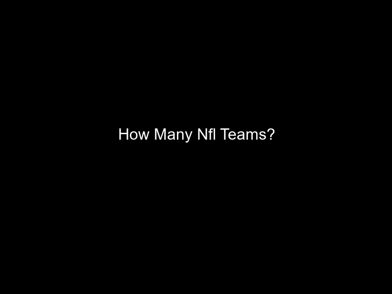 How Many Nfl Teams?