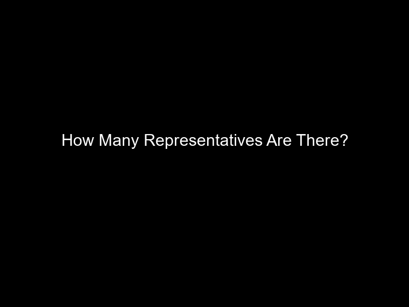 How Many Representatives Are There?