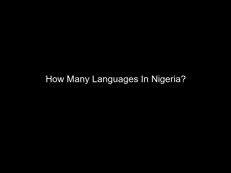 How Many Languages In Nigeria?