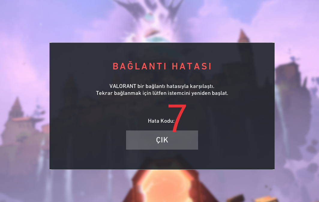 Valorant Hata Kodu 7 Çözüm