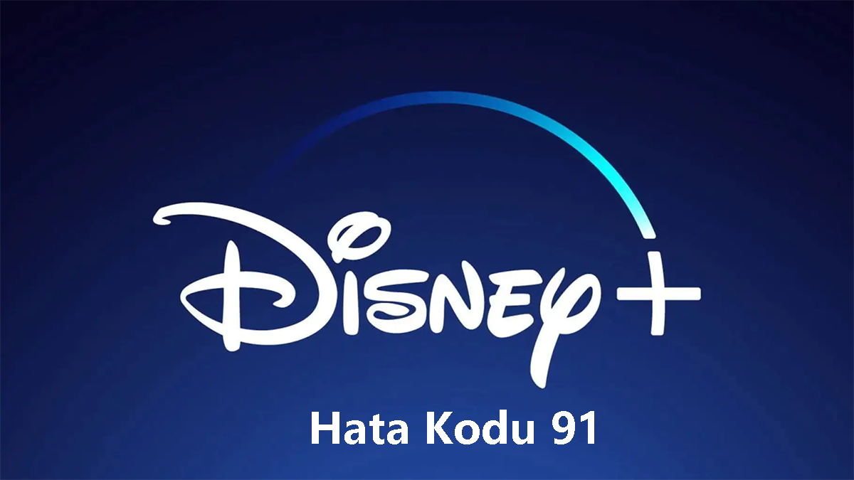 Disney Plus Hata Kodu 91 Çözümü 2022