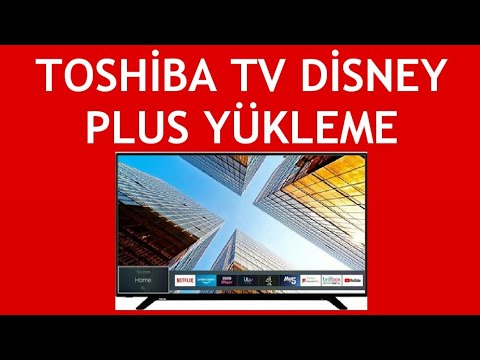 Disney Plus Toshiba TVye Nasıl Yüklenir?