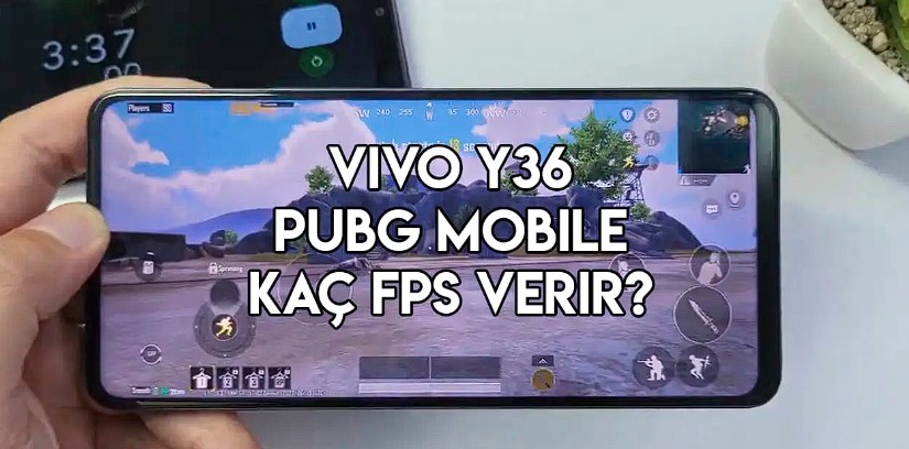 Vivo Y36 PUBG Kaç FPS Verir? PUBG Mobile 